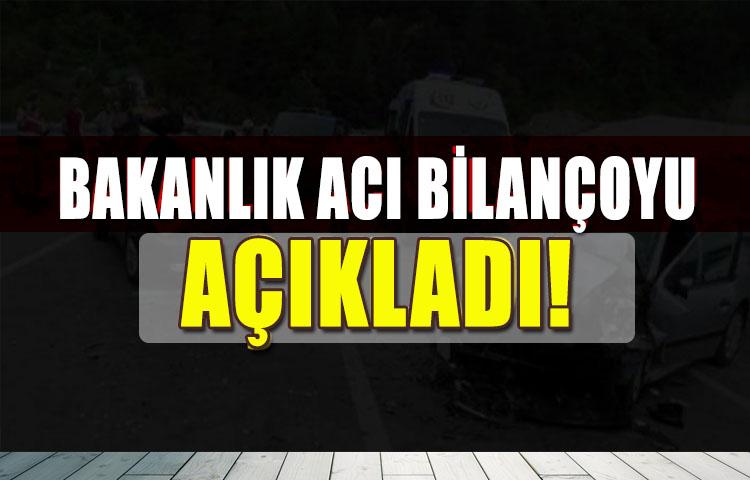 İçişleri Bakanlığı acı bilançoyu açıkladı!