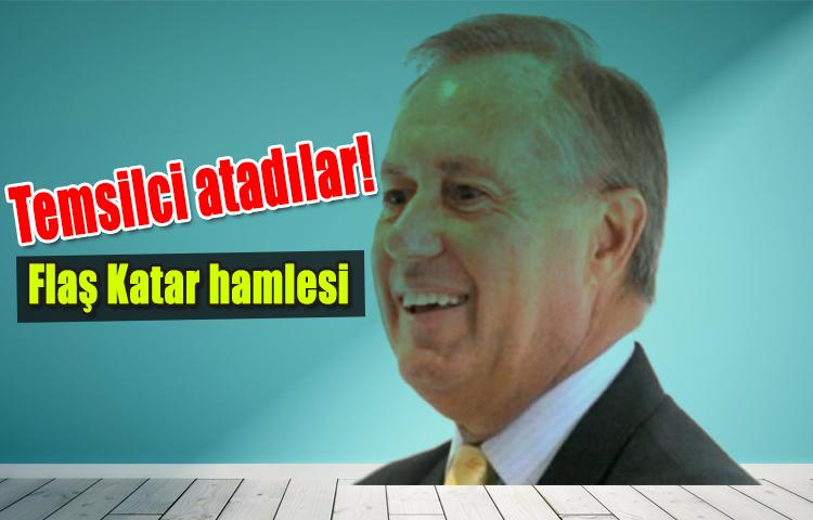 Temsilci atadılar! Flaş Katar hamlesi
