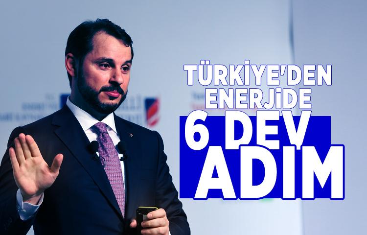 Türkiye'den enerjide 6 dev adım