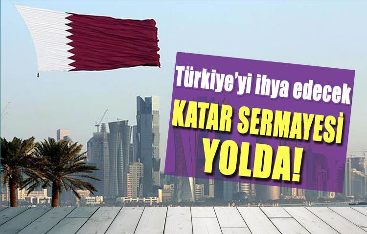 5 Milyar Dolarlık Katar Sermayesi Türkiye'ye Geliyor
