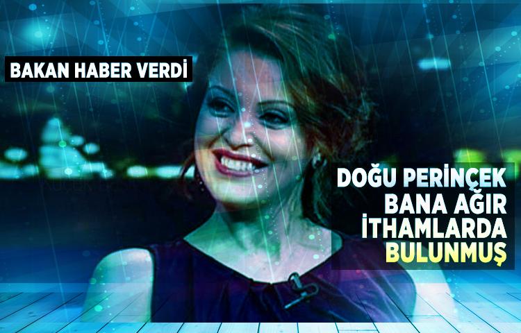'Bakan haber verdi, Doğu Perinçek bana ağır ithamlarda bulunmuş'