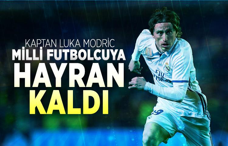 Kaptan Luka Modric milli futbolcuya hayran kaldı