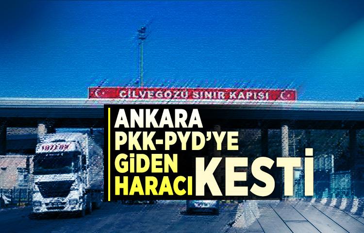 Ankara, PKK/PYD’ye giden haracı kesti
