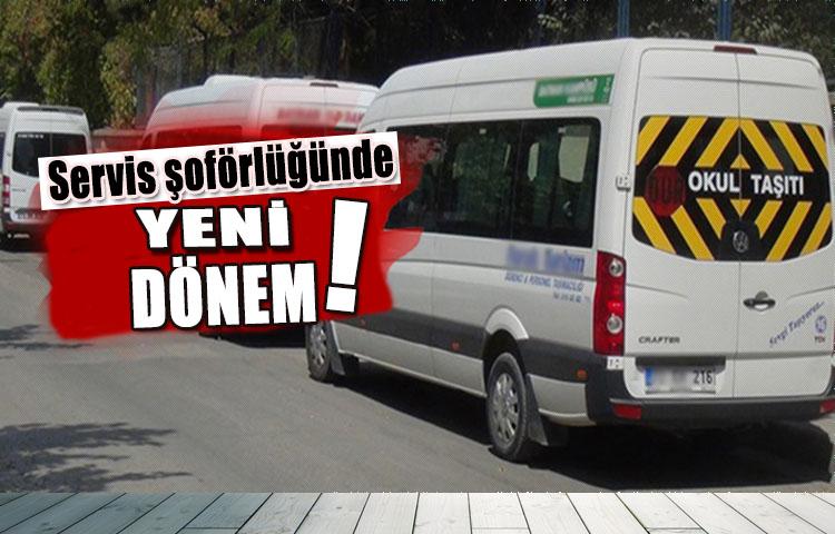 Servis şoförlüğünde yeni dönem