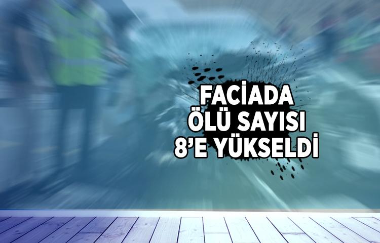 Van'daki faciada ölü sayısı 8’e yükseldi