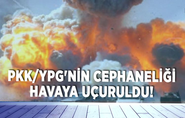 PKK/YPG'nin  cephaneliği havaya uçuruldu