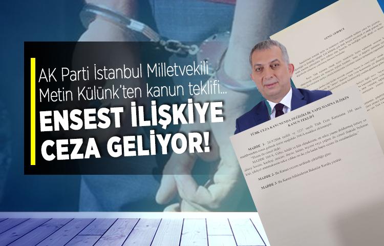 Ensest ilişkiye ceza verilmesi için kanun teklif hazırlandı!