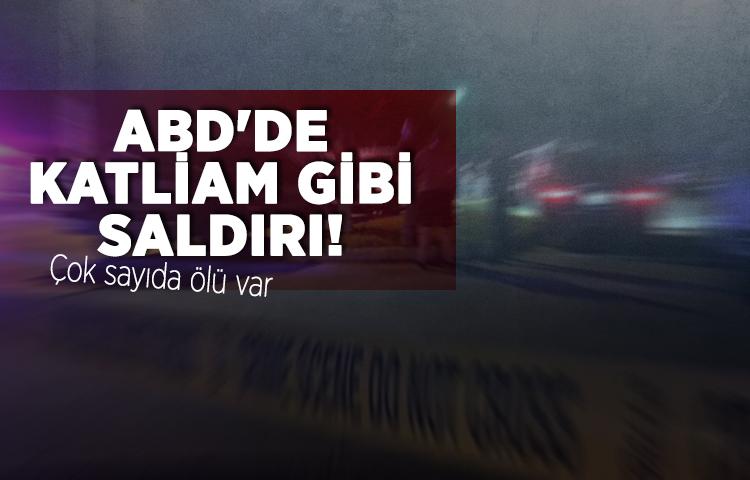 ABD'de katliam gibi saldırı!