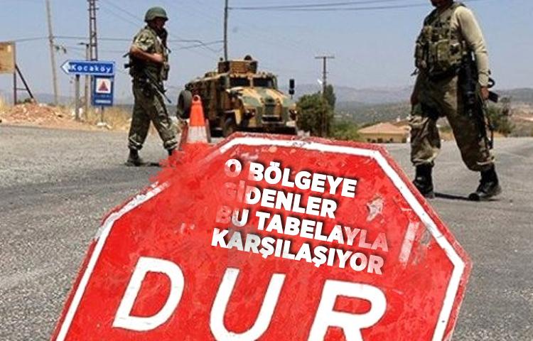 O bölgelere giriş-çıkış yasaklandı