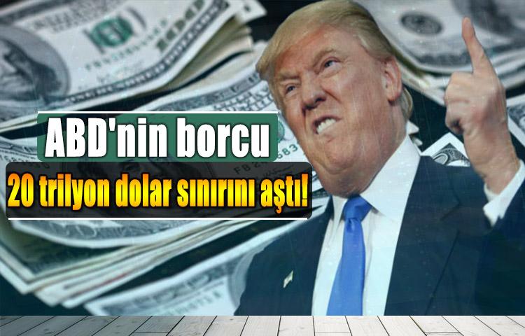 ABD'nin borcu 20 trilyon dolar sınırını aştı