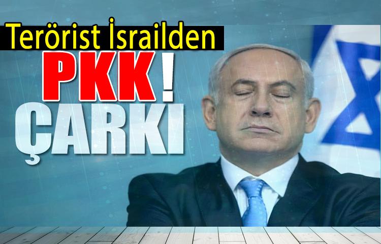 İsrail, PKK terör örgütü konusunda fena kıvırdı!