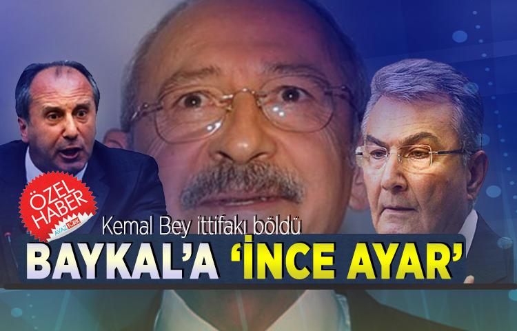 Kemal Bey ittifakı böldü! Baykal’a ‘İnce Ayar’