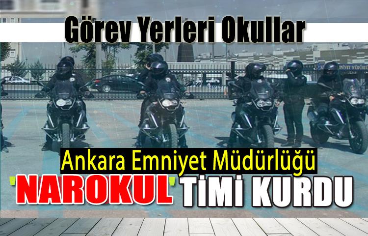 Ankara Emniyet Müdürlüğü 'NarkOkul' timi kurdu
