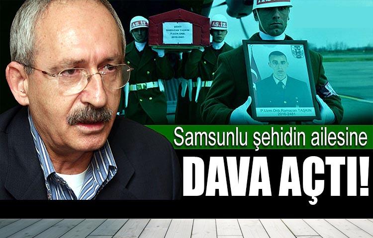 Kılıçdaroğlu şehit ailesine dava açtı!