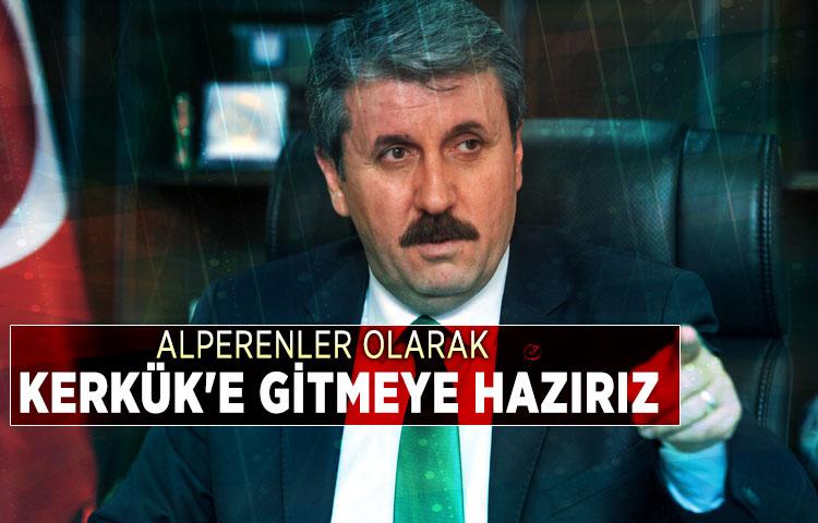 Alperenler olarak Kerkük'e gitmeye hazırız