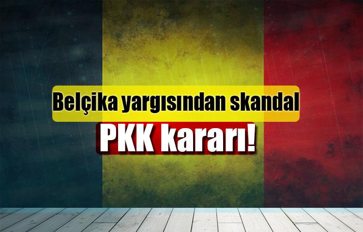 Belçika yargısından skandal PKK kararı!