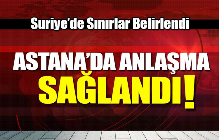 Astana'da anlaşma sağlandı!