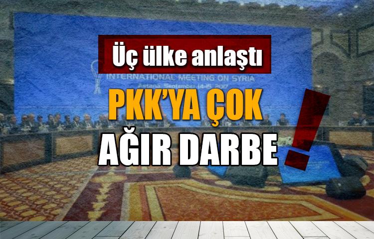 Türkiye, Rusya ve İran anlaştı! PKK'ya geçit yok