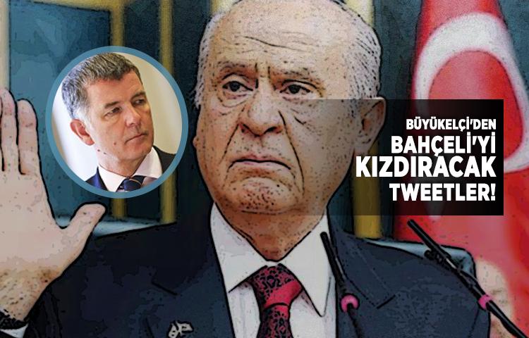 Büyükelçi'den Bahçeli'yi kızdıracak tweetler