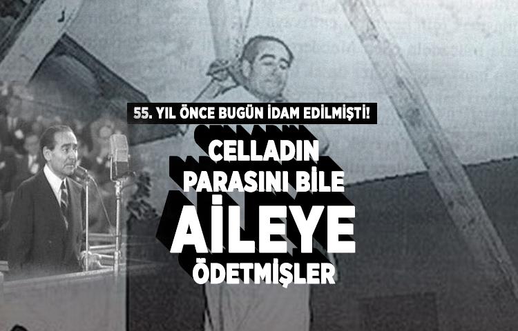 Adnan Menderes'in idam edildiği kara gün!
