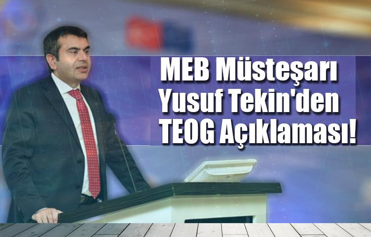 MEB Müsteşarı Yusuf Tekin'den TEOG Açıklaması