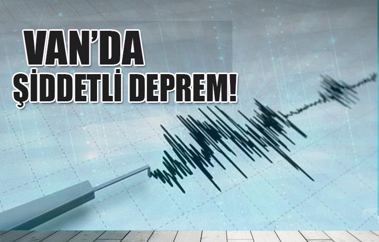 Van'da şiddetli deprem!