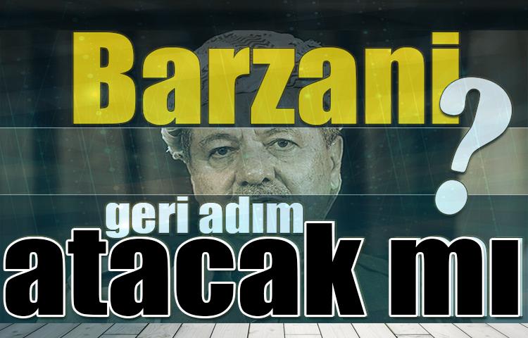 Barzani geri adım atacak mı?
