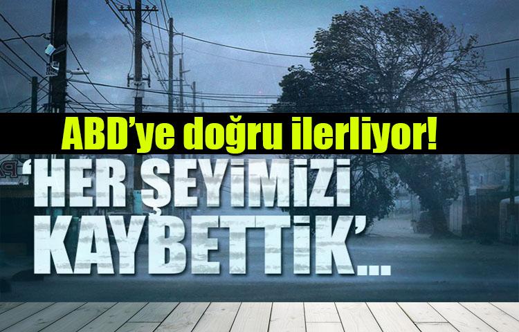 ABD'ye doğru ilerliyor! 'Her şeyimizi kaybettik'