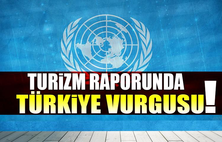 BM raporunda Türkiye vurgusu!