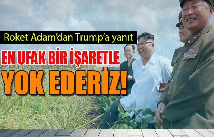 'Roket Adam'dan Trump'a yanıt: En ufak bir işarette yok ederiz
