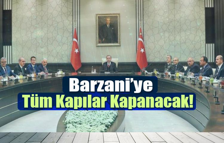 Barzani'ye tüm kapılar kapanacak!