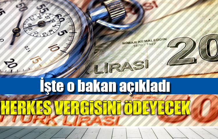 Ağbal: Herkes vergisini ödeyecek