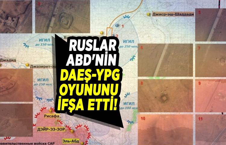Ruslar, ABD'nin DAEŞ-YPG oyununu ifşa etti!