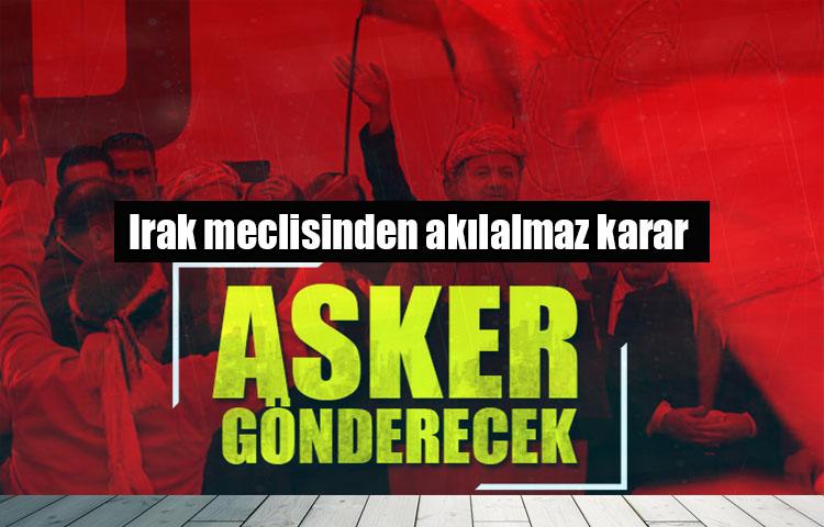 Irak meclisi Kürkük'e asker gönderme kararı aldı