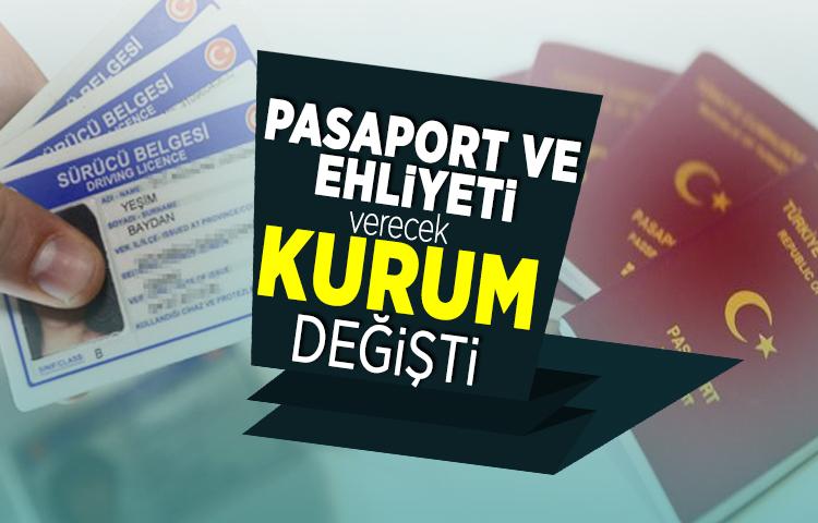Pasaport ve ehliyeti nüfus idaresi verecek