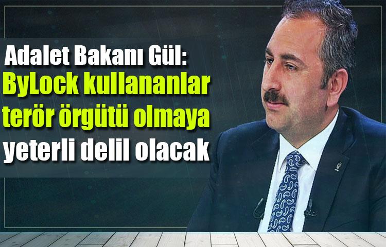 ByLock kullananlar terör örgütü olmaya yeterli delil olacak