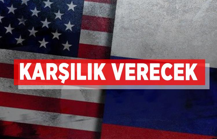 ABD, Rusya'ya karşılık vermeye hazırlanıyor!
