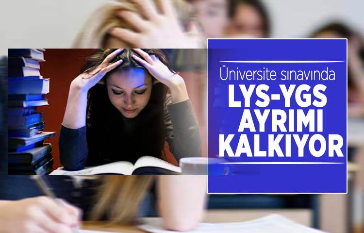 Üniversite sınavında LYS-YGS ayrımı kalkıyor