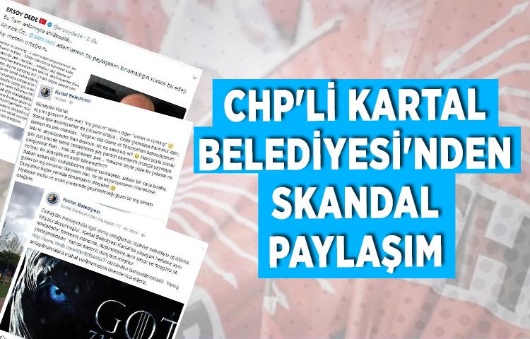 CHP'Lİ Kartal Belediyesi'nden skandal paylaşım