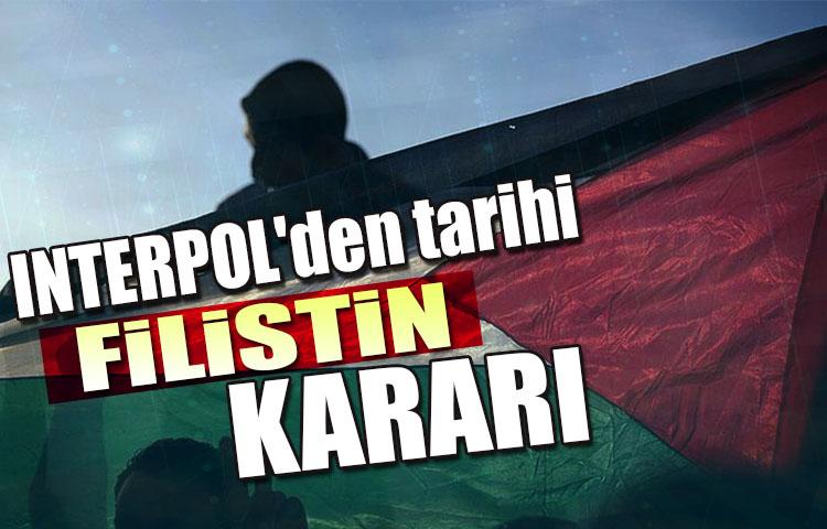 INTERPOL'den tarihi Filistin kararı