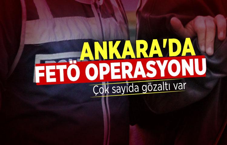 Ankara'da büyük FETÖ operasyonu