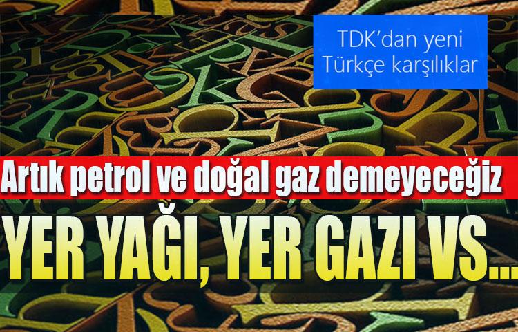 Artık petrol ve doğal gaz demeyeceğiz