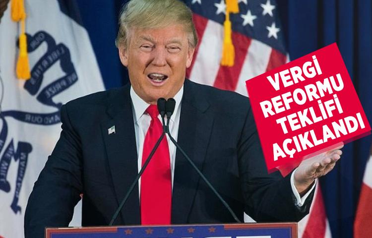Trump'ın vergi reformu teklifi açıklandı