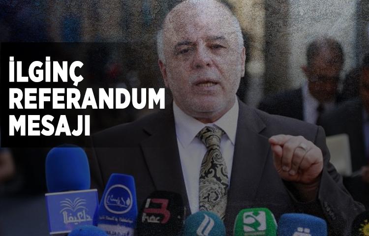 İbadi'den ilginç referandum mesajı
