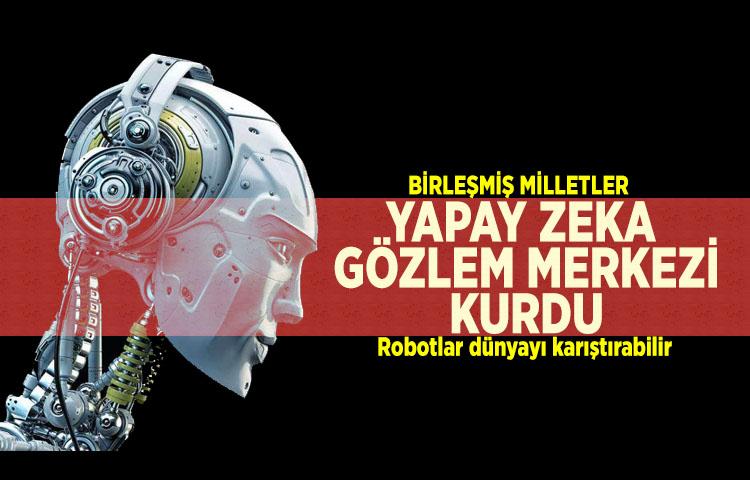 Birleşmiş Milletler: Yapay zeka gözlem merkezi kurdu