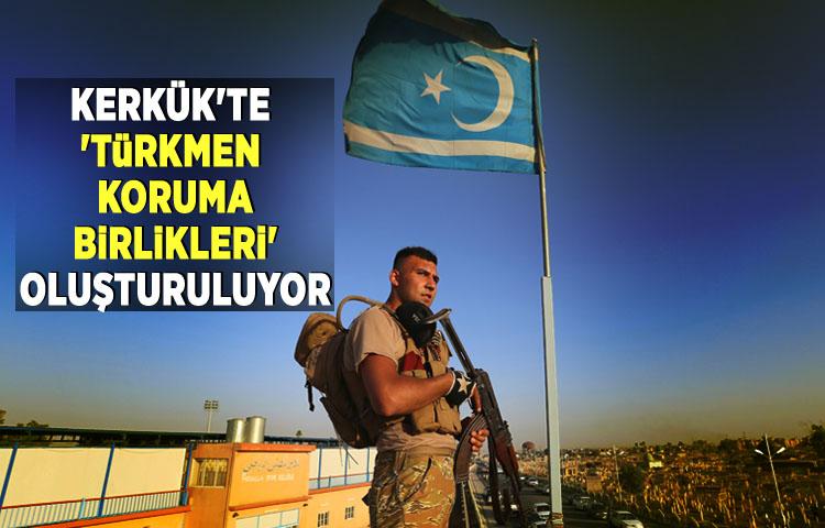 Kerkük'te 'Türkmen Koruma Birlikleri' oluşturuluyor