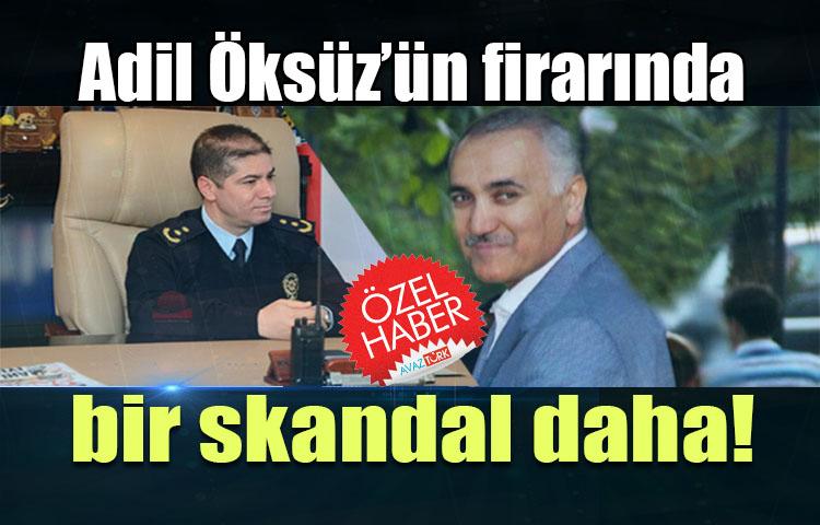 Adil Öksüz’ün firarında bir skandal daha!