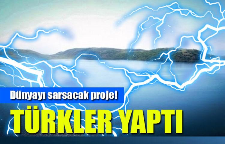 Dünyayı sarsacak proje! Türkler yaptı