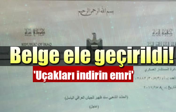 Belge ele geçirildi! 'Uçakları indirin emri'