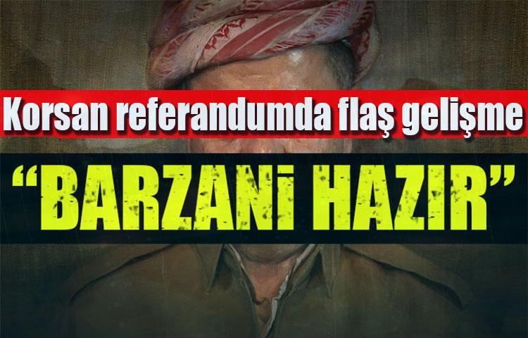 Barzani referandumu dondurmaya hazır